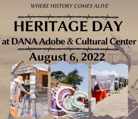 Heritage Days at Dana Adobe August 6, 2022